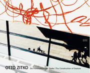 Otto Zitko - Die Konstruktion der Geste