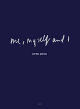 Otto Zitko - Me, Myself and I